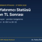 Nitelikli yatırımcı statüsü 2026: 50 milyon TL kararı, yeniden belgeleme ve yalnızca satış emri