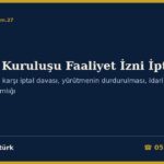 Ödeme Kuruluşu Faaliyet İzni İptali 2026: TCMB Kararına Karşı İptal Davası ve Yürütmenin Durdurulması — İptal Hâlleri ve Geçici Durdurma (6493 m.16, 21/8), Bahis ve Aklama Soruşturmasının İzne Etkisi (5411 m.8), TMSF Kayyımlığı (7145 Geçici m.2), TCMB ve MASAK İdari Para Cezaları (6493 m.27, 5549 m.13), Müşteri Fonları (m.22), İptalden Sonra İzinsiz Faaliyet Suçu ve Dilekçe Örneği