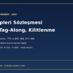 Pay sahipleri sözleşmesi: önalım, tag-along, drag-along, kilitlenme ve esas sözleşmeye yansıtma (TTK m.340, 493, 577, 595)