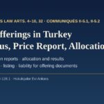 Public offerings in Turkey: prospectus, price determination report, allocation and price stabilisation