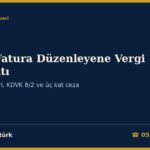 Sahte Fatura Düzenleyene Vergi Tarhiyatı 2026: Komisyon Geliri Üzerinden Kurumlar Vergisi ve KDV, Faturada Gösterilen KDV’yi Ödeme Yükümlülüğü (KDVK 8/2), Komisyon Matrahı Nasıl Hesaplanır, Üç Kat Ceza ve Geçici Vergi, Danıştay VDDK Kararları ve Dilekçe Örnekleri