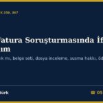 Sahte Fatura Soruşturmasında İfadeye Çağrıldım 2026: Şüpheli mi Tanık mı, İfade Öncesi Belge Seti, Dosya İnceleme, Susma Hakkı, Mütalaa Şartı, Ödeme Zamanı ve Kovuşturmaya Yer Olmadığı Kararı (CMK 145-153, VUK 359, 367)