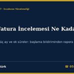 Sahte Fatura İncelemesi Ne Kadar Sürer? 2026: VUK 140’ta Bir Yıl, Altı Ay ve Üç Aylık Süreler, Ek Süre, İncelemeye Başlama Bildirimi, Rapor Değerlendirme Komisyonu, Süre Aşımının Sonucu, Zamanaşımı ve Ceza Soruşturmasına Etkisi