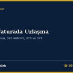 Sahte Faturada Uzlaşma Yapılabilir mi? 2026: VUK Ek Madde 1 ve Ek Madde 11’deki VUK 359 İstisnası, 7524 Sayılı Kanunla Vergi Aslının Uzlaşmadan Çıkarılması, Üç Kat Vergi Ziyaı Cezasında VUK 376 Yarı İndirimi, Ön Tespit Yazısı (VUK 370/b), Kanun Yolundan Vazgeçme (VUK 379), Ödeme mi Dava mı Hesabı ve Dilekçe Örnekleri
