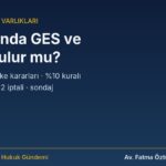 Sit alanında GES ve RES: doğal sitte 100 ve 98 sayılı ilke kararları, arkeolojik sit ve sondaj