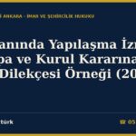 Sit Alanında Yapılaşma İzni, Trampa ve Kurul Kararına Dava Dilekçesi Örneği (2026) — 2863