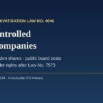 State-controlled listed companies in Turkey: Wealth Fund Law No. 6741, golden shares and minority shareholders