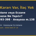 Mahkeme tedbir kararı verdi ama ilaç verilmiyor: SGK, hastane veya eczane uygulamazsa ne yapılır, HMK 393-398 ve Anayasa 138