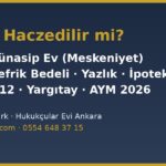 Tek ev haczedilir mi: haline münasip evin haczedilmezliği (meskeniyet), İİK 82/12, 7 günlük şikâyet süresi, tefrik bedeli, yazlık ve ipotekli ev