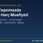 Tescilli taşınmazda emlak vergisi, tapu harcı ve veraset vergisi muafiyeti