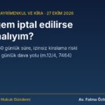 Turizm amaçlı kiralama izin belgesi iptal edilirse ne yapmalı: evrak denetimi, 30 günlük süre ve iptale karşı dava