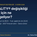 Hukuki analiz kapak görseli: TURQUALITY ve Marka desteğinde hedef pazar ek yıl, fuar yaptırımı, TÜR Belgesi ve dava süresi