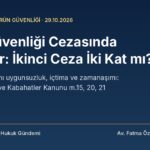 Ürün güvenliği cezasında tekerrür: iki yıl içinde ikinci ceza iki kat mı, içtima ve zamanaşımı (7223 m.20/7-8)