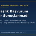 Vatandaşlık başvurusu yıllardır sonuçlanmadı: 3071 m.7 aşama bilgisi, İYUK m.10 sonuçlandırma talebi ve zımni ret, bilgi edinme, Kamu Denetçiliği Kurumu ve dava